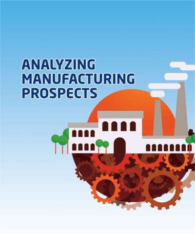 Analyzing Manufacturing Prospects