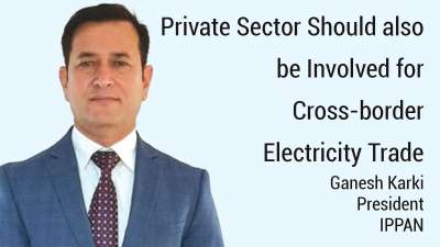 Private Sector Should also be Involved for Cross-border Electricity Trade