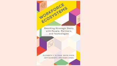 Workforce Ecosystems: Reaching Strategic Goals, Partners and Technologies - Elizabeth J. Altman, David Kiron, Jeff Schwartz, and Robin Jones
