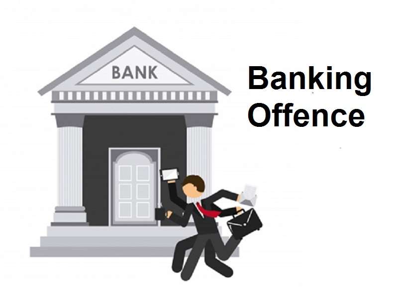 Why is Banking Offense Increasing?  