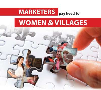  Marketers pay heed to Women and Villages