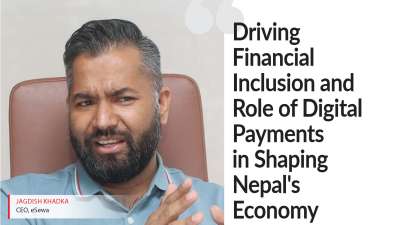 Driving Financial Inclusion and Role of Digital Payments in Shaping Nepal's Economy