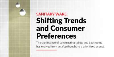 Sanitary Ware: Shifting Trends and Consumer Preferences
